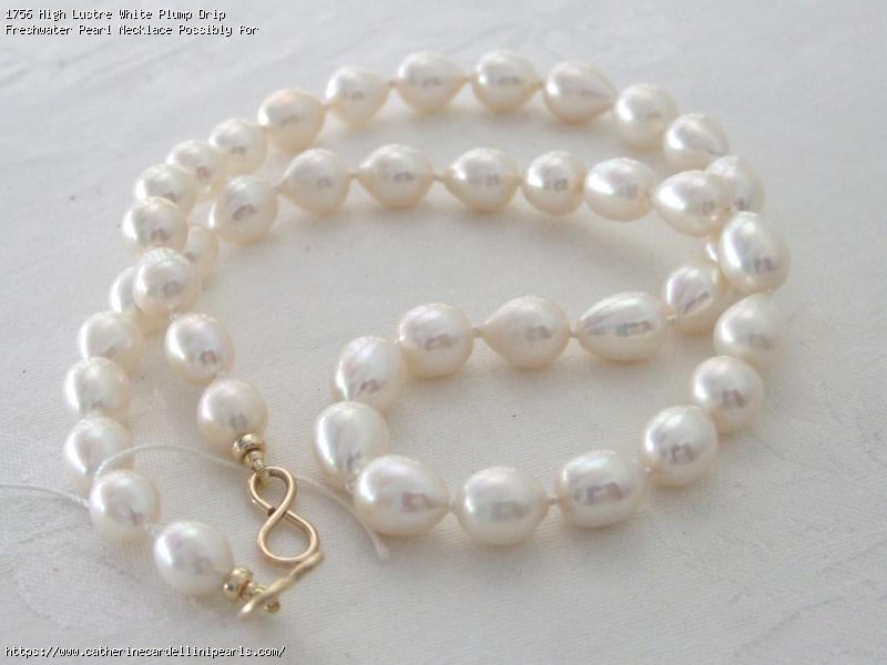 High Lustre White Plump Drip Freshwater Pearl Necklace Possibly for Marley